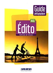 Edito A1 Przewodnik metodyczny + zawartość, Edito A1 Przewodnik metodyczny + zawartość,