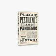 Plague, Pestilence and Pandemic