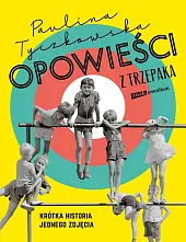 Opowieści z trzepakaPaulina Tyczkowska