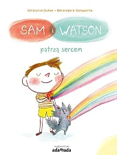 Sam i Watson patrzą sercemGhislaine Dulier