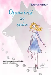Opowieść ze snówLaura Pituch
