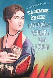 Tajemne życie autorów książek dla dzieciSławomir Koper Tajemne życie autorów książek dla dzieciSławomir Koper