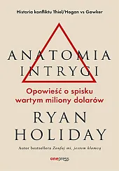Anatomia intrygiRyan Holiday Anatomia intrygiRyan Holiday