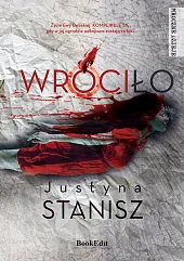 WróciłoJustyna Stanisz