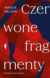 Czerwone fragmentyMaggie Nelson