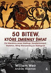 50 bitew, które zmieniły światWilliam Weir