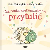Tak bardzo czekam, żeby cię przytulićEoin McLaughlin