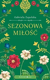 Sezonowa miłośćGabriela Zapolska