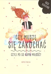 Czy muszę się zakochać czyli po,Romek Pawlak Czy muszę się zakochać czyli po,Romek Pawlak