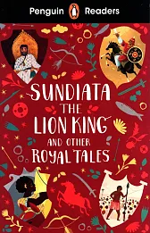 Penguin Readers Level 2: Sundiata the Lion King and Other Royal Tales