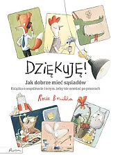 Dziękuję! Jak dobrze mieć sąsiadówRocio Bonilla