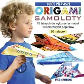 Moje pierwsze origami SamolotyMarcelina Grabowska-Piątek