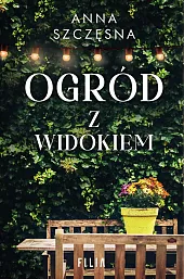 Ogród z widokiemAnna Szczęsna