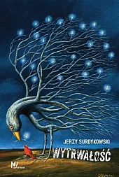 WytrwałośćJerzy Surdykowski WytrwałośćJerzy Surdykowski