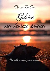 Gdzieś na końcu świataDorota De Cruz