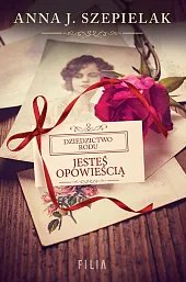 Jesteś opowieściąJ.Anna Szepielak