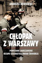 Chłopak z WarszawyAndrzej Borowiec