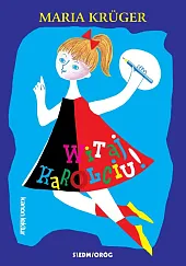 Witaj, Karolciu!Maria Krüger