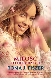 Miłość to nie grzechJ.Roma Fiszer Miłość to nie grzechJ.Roma Fiszer