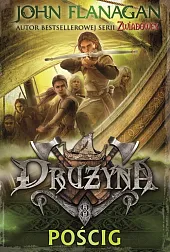 Drużyna Księga 3 PościgJohn Flanagan
