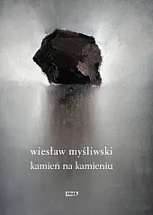 Kamień na kamieniuWiesław Myśliwski