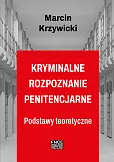 Kryminalne rozpoznanie penitencjarne Kryminalne rozpoznanie penitencjarne