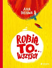 Robią to wszyscyAłła Biełowa