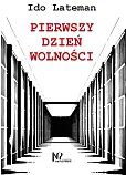 Pierwszy dzień wolności Pierwszy dzień wolności