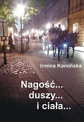 Nagość duszy i ciałaIrmina Kamińska