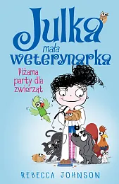 Julka Mała weterynarka Tom 1 Piżama,Rebecca Johnson