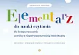 Elementarz do nauki czytania dla I etapu nauczania uczniów z niepełnosprawnością intelektualną Elementarz do nauki czytania dla I etapu nauczania uczniów z niepełnosprawnością intelektualną