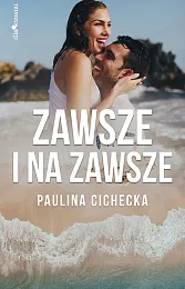 Zawsze i na zawszePaulina Cichecka