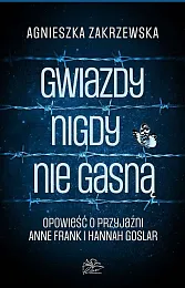 Gwiazdy nigdy nie gasnąAgnieszka Zakrzewska