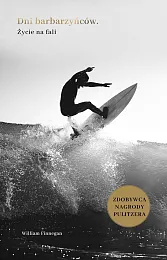 Dni barbarzyńców Życie na faliWilliam Finnegan