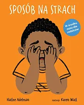 Sposób na strachHallee Adelman