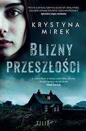 Blizny przeszłościKrystyna Mirek