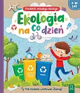 Ekologia na co dzień Ekologia na co dzień