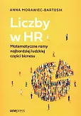 Liczby w HR Matematyczne ramy najbardziej ludzkiej części biznesu Liczby w HR Matematyczne ramy najbardziej ludzkiej części biznesu