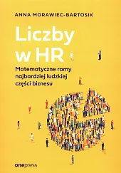 Liczby w HR Matematyczne ramy najbardziej,Anna Morawiec-Bartosik