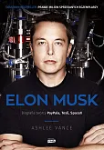Elon Musk Biografia twórcy Paypala, Tesli, SpaceX Elon Musk Biografia twórcy Paypala, Tesli, SpaceX