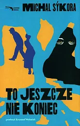 To jeszcze nie koniec To jeszcze nie koniec