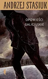 Opowieści galicyjskieAndrzej Stasiuk