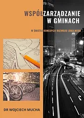 Współzarządzanie w gminach w świetle koncepcji,Wojciech Mucha