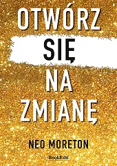 Otwórz się na zmianęNeo Moreton