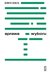 Sprawa wyboruHenryk Bereza Sprawa wyboruHenryk Bereza
