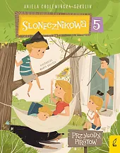 Słonecznikowa 5 Tom 2 Przygody piratów