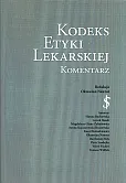 Kodeks Etyki Lekarskiej Komentarz Kodeks Etyki Lekarskiej Komentarz