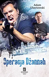 Operacja DżannahAdam Ubertowski Operacja DżannahAdam Ubertowski
