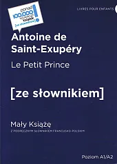 Le Petit Prince / Mały Książę,Antoine de Saint Exupery