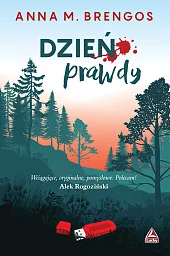 Dzień prawdyAnnaM. Brengos Dzień prawdyAnnaM. Brengos